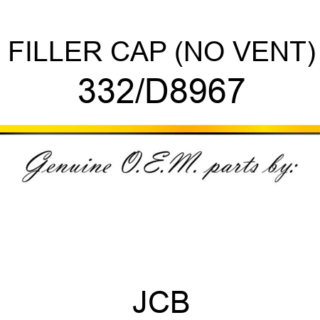 FILLER CAP (NO VENT) 332/D8967