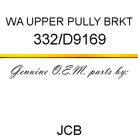 WA UPPER PULLY BRKT 332/D9169