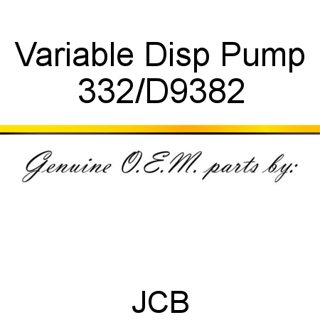 Variable Disp Pump 332/D9382