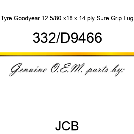 Tyre, Goodyear, 12.5/80 x18 x 14 ply Sure Grip Lug 332/D9466