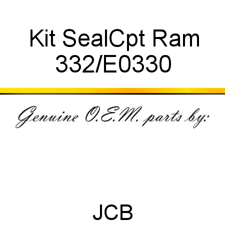 Kit, Seal,Cpt Ram 332/E0330