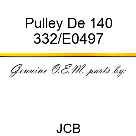 Pulley De 140 332/E0497