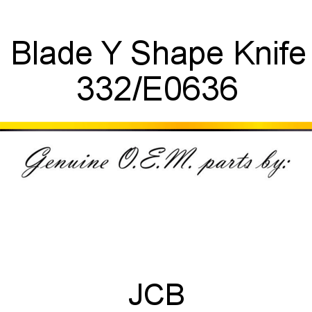 Blade, Y Shape, Knife 332/E0636