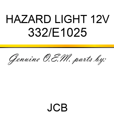 HAZARD LIGHT 12V 332/E1025