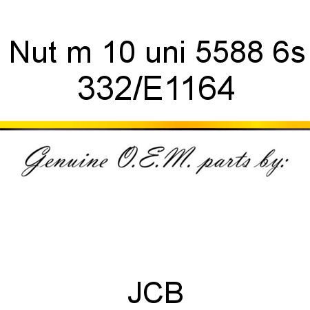 Nut, m 10 uni 5588 6s 332/E1164