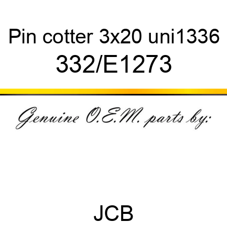 Pin, cotter 3x20 uni1336 332/E1273