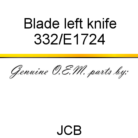 Blade, left knife 332/E1724