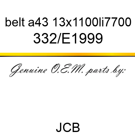belt a43, 13x1100li7700 332/E1999