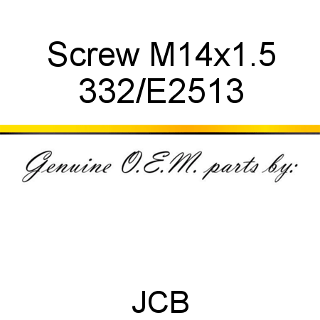 Screw, M14x1.5 332/E2513