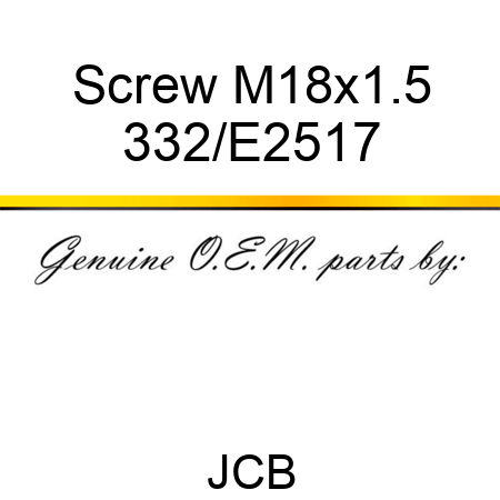 Screw M18x1.5 332/E2517