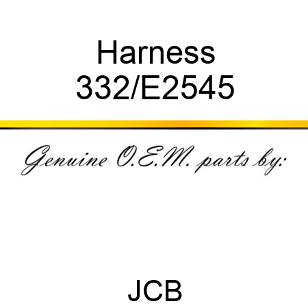 Harness 332/E2545
