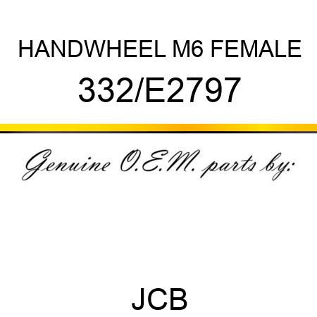 HANDWHEEL M6 FEMALE 332/E2797