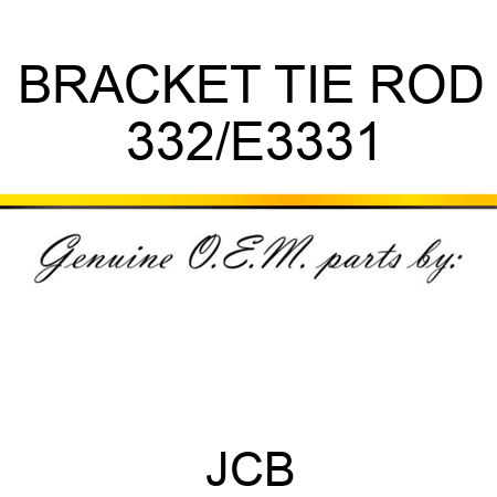 BRACKET, TIE ROD 332/E3331