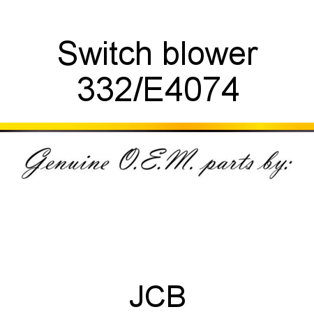 Switch, blower 332/E4074