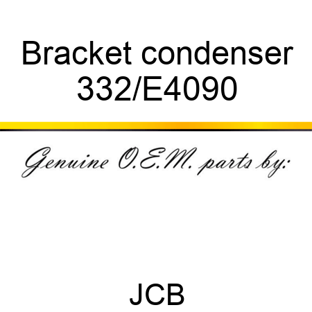 Bracket condenser 332/E4090