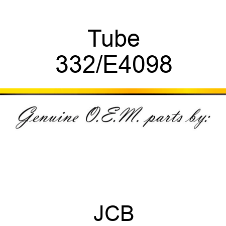 Tube 332/E4098