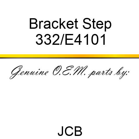 Bracket, Step 332/E4101