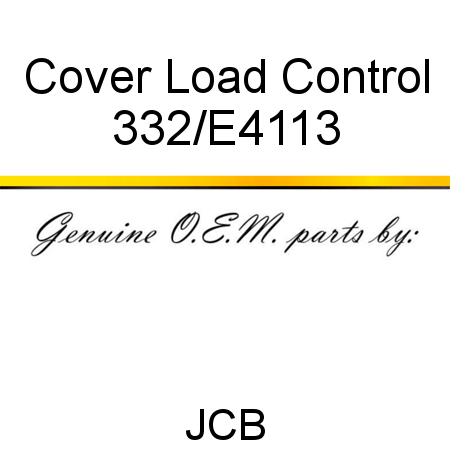 Cover, Load Control 332/E4113