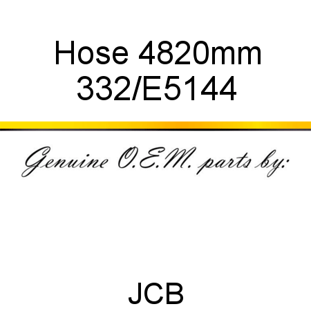 Hose, 4820mm 332/E5144