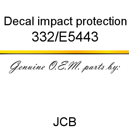 Decal, impact protection 332/E5443