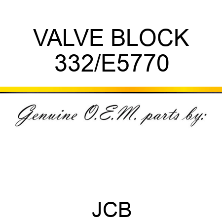 VALVE BLOCK 332/E5770