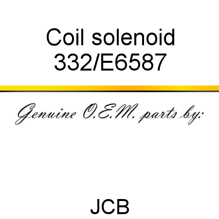 Coil, solenoid 332/E6587