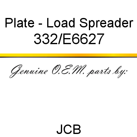 Plate, - Load Spreader 332/E6627