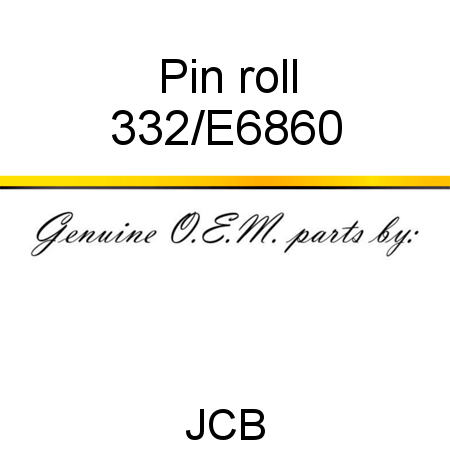 Pin, roll 332/E6860