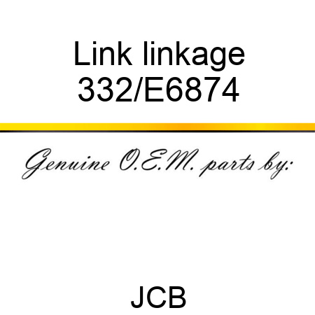 Link linkage 332/E6874