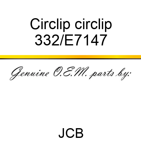 Circlip circlip 332/E7147