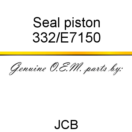 Seal, piston 332/E7150