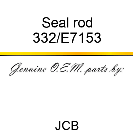 Seal rod 332/E7153