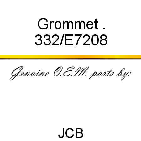 Grommet, . 332/E7208