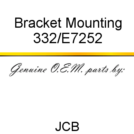 Bracket, Mounting 332/E7252