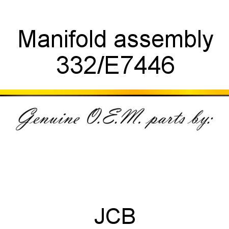 Manifold, assembly 332/E7446
