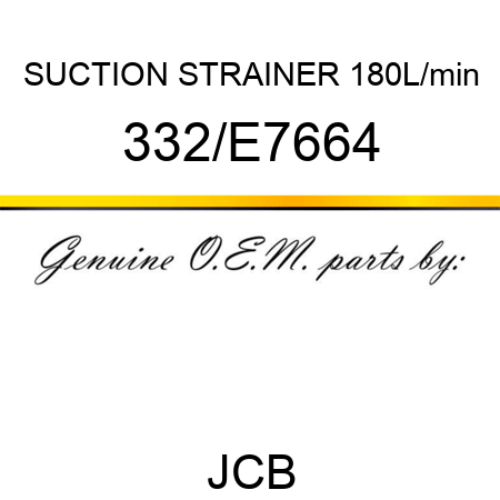 SUCTION STRAINER 180L/min 332/E7664