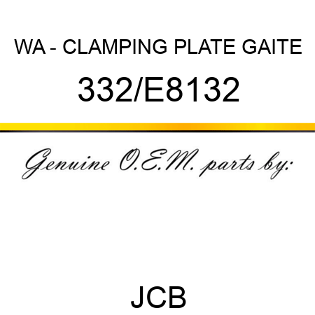 WA - CLAMPING PLATE GAITE 332/E8132