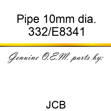 Pipe 10mm dia. 332/E8341