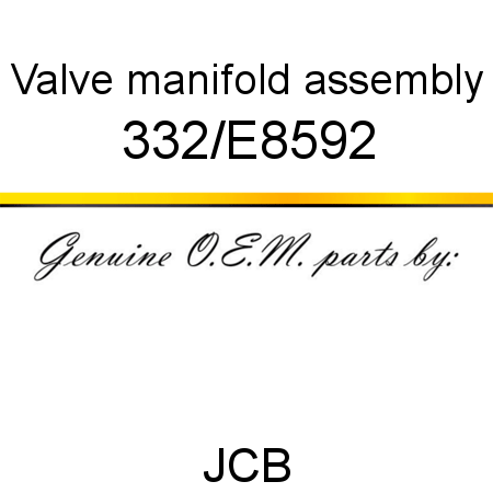 Valve, manifold, assembly 332/E8592