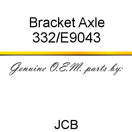Bracket, Axle 332/E9043
