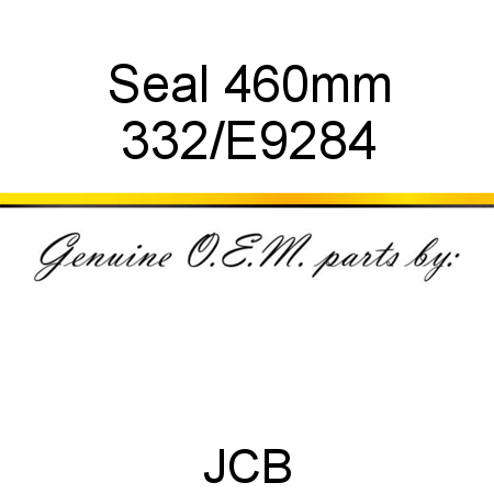Seal, 460mm 332/E9284