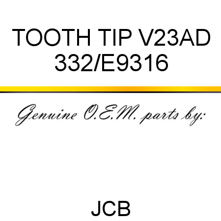 TOOTH TIP V23AD 332/E9316