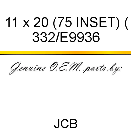 11 x 20 (75 INSET) ( 332/E9936