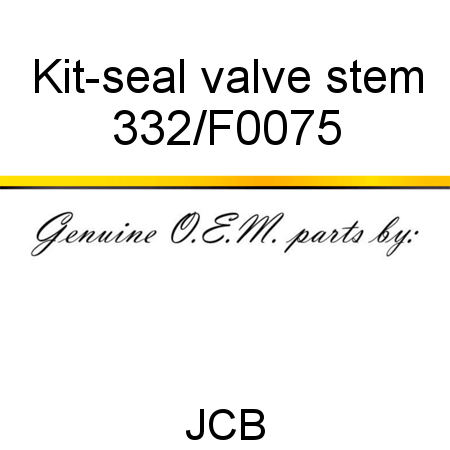 Kit-seal, valve stem 332/F0075