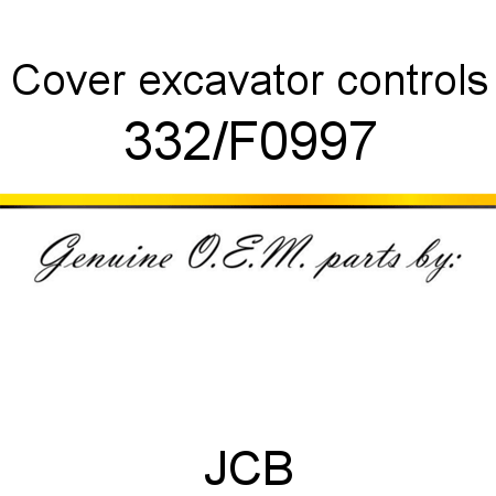 Cover, excavator controls 332/F0997