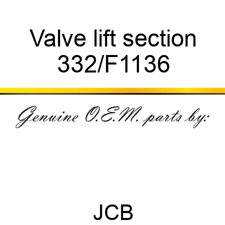 Valve lift section 332/F1136