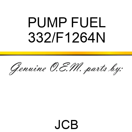 PUMP FUEL 332/F1264N