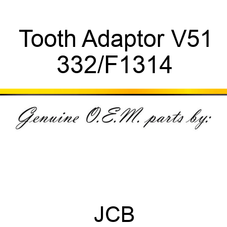 Tooth Adaptor V51 332/F1314