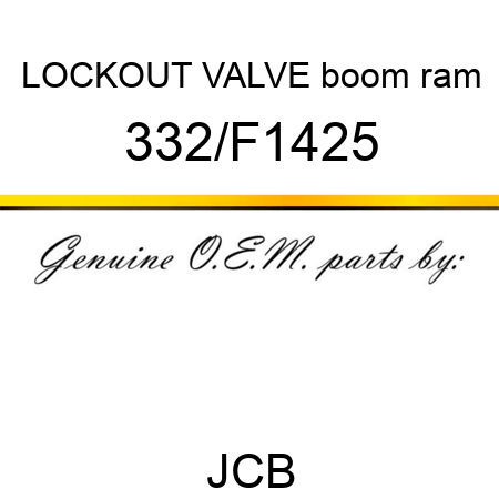 LOCKOUT VALVE boom ram 332/F1425