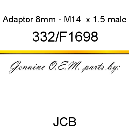 Adaptor, 8mm - M14  x 1.5 male 332/F1698